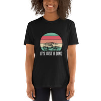 It's Just a Ding - Unisex T-Shirt