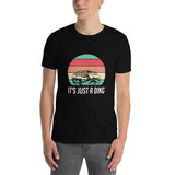 It's Just a Ding - Unisex T-Shirt